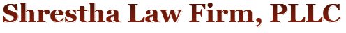 Shrestha Law Firm, PLLC